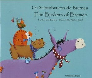 Os Saltimbancos de Bremen - The Buskers of Bremen | Foreign Language and ESL Books and Games