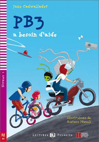 PB3 a besoin d’aide by Jane Cadwallader. llustrations de Gustavo Mazali. Niveau 2 