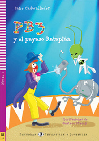 PB3 y el payaso Rataplán by Jane Cadwallader. Nivel 2