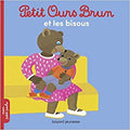 Petit Ours Brun et les bisous | Bayard Jeunesse