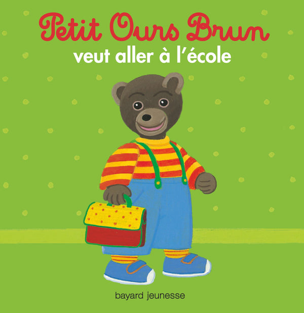 Petit Ours Brun veut aller à l'école | Foreign Language and ESL Books and Games