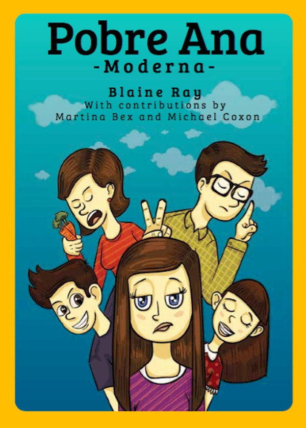 Level 1 - Pobre Ana Moderna by Blaine Ray with contributions by Martina Bex and Michael Coxon.