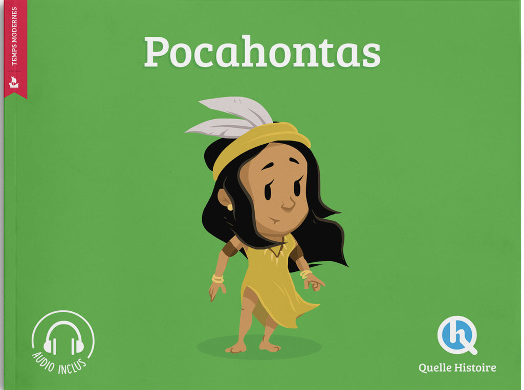 Pocahontas - Quelle Histoire - Temps Modernes - Audio inclus