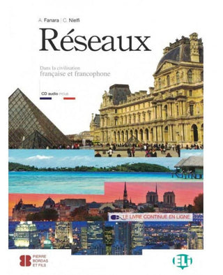 Réseaux Dans la civilisation française et francophonie book and cd - Culture et civilisation française et des pays francophones pour l'école secondaire de second degré.