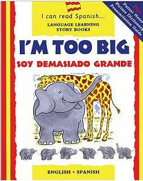 Soy demasiado grande - I am too big | Foreign Language and ESL Books and Games