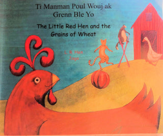 Ti Manman Poul Wouj ak Grenn Ble Yo - The Little Red Hen | Foreign Language and ESL Books and Games