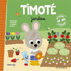 Timoté jardine by Emmanuelle Massonaud and Mélanie Combes. Timoté gardens!