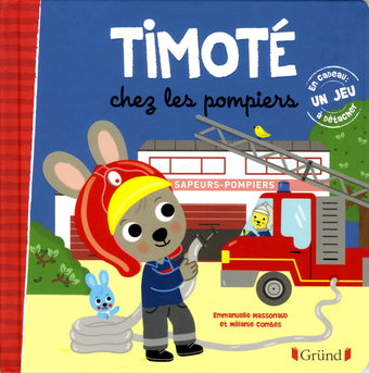 Timoté chez les pompiers