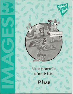 Images 3 Une journée d'activités Plus Workbook | Foreign Language and ESL Books and Games