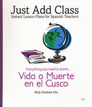 Level 3 - Vida o Muerte en el Cusco Teacher's Guide