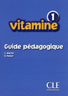 Vitamine 1 guide pédagogique | Foreign Language and ESL Books and Games