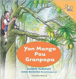 Yon Mango pou Granpapa - A Mango for Grandpa - Haitian Creole Edition