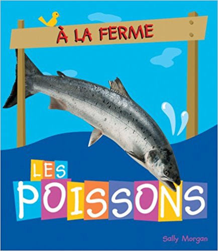 A la ferme - les poissons | Foreign Language and ESL Books and Games