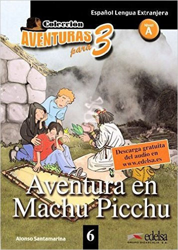 Aventura en Machu Picchu | Foreign Language and ESL Books and Games