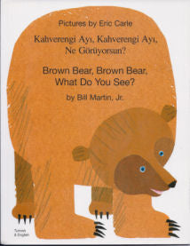 Brown Bear Brown Bear What do you see? Bilingual Turkish | Foreign Language and ESL Books and Games