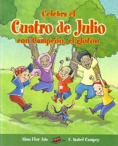 Celebra el cuatro de julio con Campeón, el glotón | Foreign Language and ESL Books and Games