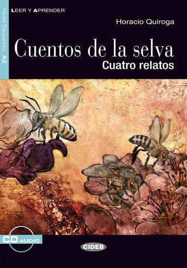 A2 - Cuentos de la selva - Cuatro Relatos | Foreign Language and ESL Books and Games