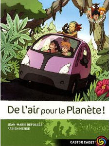 Les Sauvenature, Tome 7 : De l'air pour la Planète! | Foreign Language and ESL Books and Games