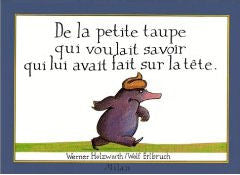 De la petite taupe qui voulait savoir qui lui avait fait sur la tête | Foreign Language and ESL Books and Games