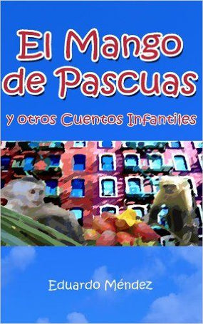 El Mango de Pascuas y otros cuentos infantiles