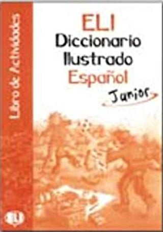 ELI Diccionario ilustrado de Español junior - Cuaderno de actividades | Foreign Language and ESL Books and Games