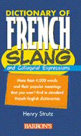 Dictionary of French Slang and Colloquial Expressions | Foreign Language and ESL Books and Games