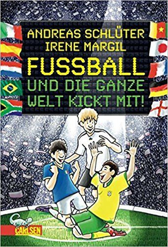 Fußball und die ganze Welt kickt mit! | Foreign Language and ESL Books and Games