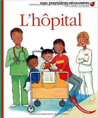 Mes premières découvertes - L'Hôpital