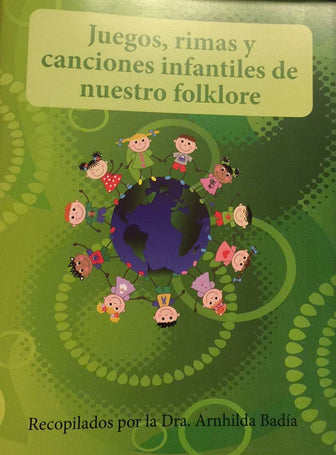 Juegos, rimas y canciones infantiles de nuestro folklore
