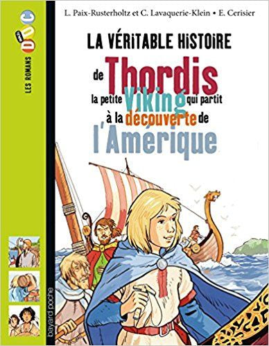 La Véritable Histoire de Thordis la petite Viking qui partit à la découverte de l'Amérique | Foreign Language and ESL Books and Games