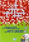 Le Français par les mots croisés 2 avec une cd-rom interactif