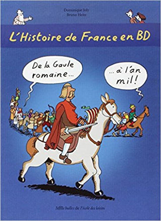L’Histoire de France en BD - #2 PB - De la Gaule romaine à l'an mil | Foreign Language and ESL Books and Games