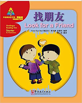 Sinolingua Reading Tree - Starter Level - Look for a Friend | Foreign Language and ESL Books and Games