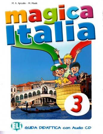 Magica Italia 3 - Guida insegnante + 2 Audio-CD | Foreign Language and ESL Books and Games