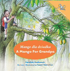 Mango dla dziadka - A Mango for Grandpa Polish | Foreign Language and ESL Books and Games