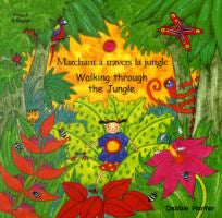 Marchant à  travers la jungle - Walking through the Jungle | Foreign Language and ESL Books and Games