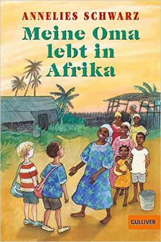 Meine Oma lebt in Afrika | Foreign Language and ESL Books and Games