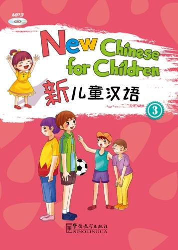 New Chinese for Children 3 | Foreign Language and ESL Books and Games