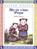 No te rí­as, Pepe | Foreign Language and ESL Books and Games