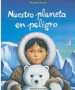 Nuestra Planeta en Peligro | Foreign Language and ESL Books and Games