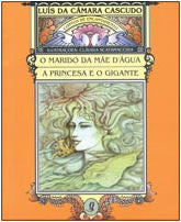 O Marido da mãe d’água a princesa e o gigante