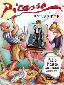 Picasso y Sylvette - Un Cuento sobre Pablo Picasso