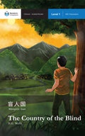Level 1 - The Country of the Blind - Simplified Chinese Edition by H.G. Wells and adapted by Mangren Guo.Chinese graded reader.