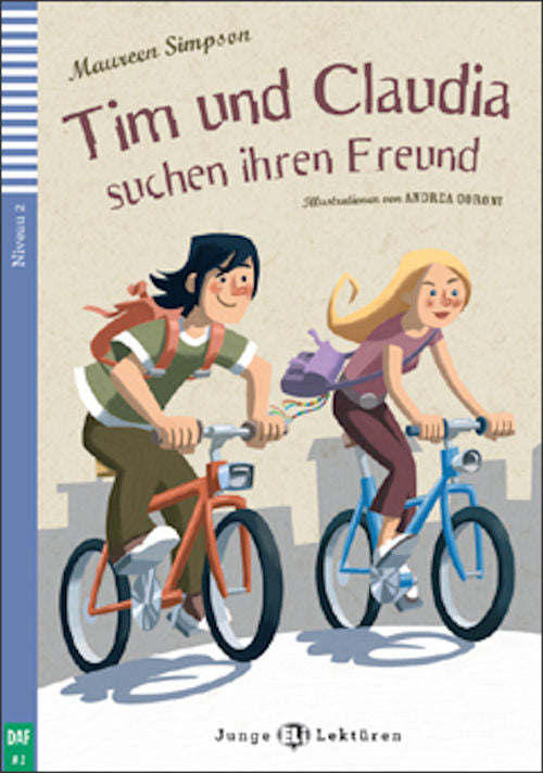 Level 2 - Tim und Claudia suchen ihren Freund | Foreign Language and ESL Books and Games