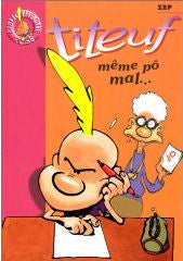 Titeuf - Même pô mal...