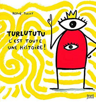 Turlututu C'est toute une histoire | Foreign Language and ESL Books and Games