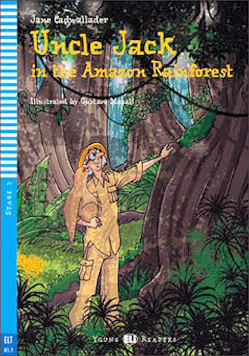 Level 3 - Uncle Jack in the Amazon Rainforest | Foreign Language and ESL Books and Games