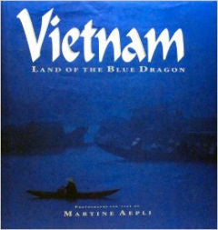 Vietnam - Land of the Blue Dragon
